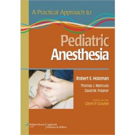 A Practical Approach to Pediatric Anesthesia **