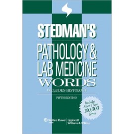 Stedman's Pathology & Laboratory Medicine Words, Includes Histology, 5e **