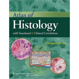 Atlas of Histology: with Functional and Clinical Correlations