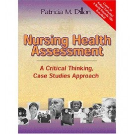 Nursing Health Assessment a Critical Thinking Case Studies Approach