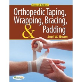Orthopedic Taping, Wrapping, Bracing, and Padding, 2E
