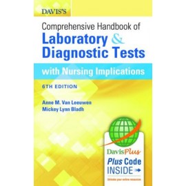 Davis's Comprehensive Handbook Of Laboratory And Diagnostic Tests With Nursing Implications, 6E
