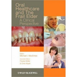 Oral Healthcare and the Frail Elder: A Clinical Perspective