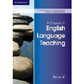 A Course in English Language Teaching Second edition