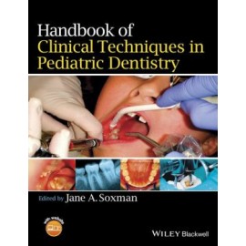The Handbook of Clinical Techniques in Pediatric Dentistry