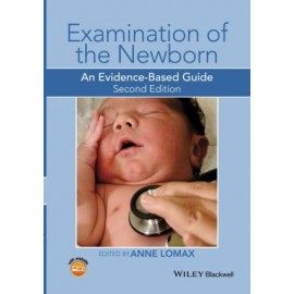 Examination of the Newborn: An Evidence-Based Guide 2e