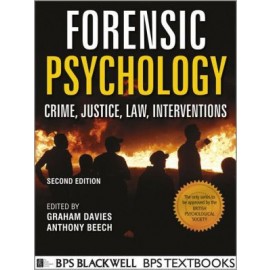 Forensic Psychology: Crime, Justice, Law, Interventions, 2e