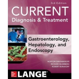 Current Diagnosis & Treatment Gastroenterology, Hepatology & Endoscopy, 3e