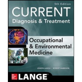Current Occupational and Environmental Medicine, 5E