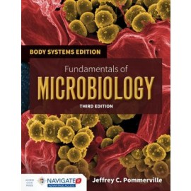 Fundamentals of Microbiology: Body Systems Edition 3E