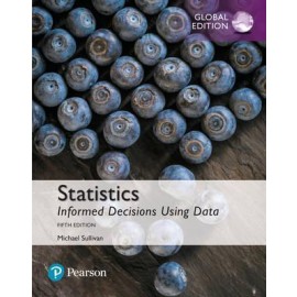 Statistics: Informed Decisions Using Data, Global Edition, 5e
