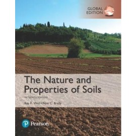 The Nature and Properties of Soils, Global Edition, 15e