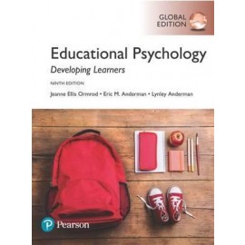 Educational Psychology: Developing Learners, Global Edition, 9e