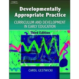 Developmentally Appropriate Practice: Curriculum and Development in Early Education, 3e