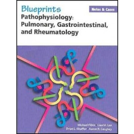 Blueprints N&C Patho II: Pulmonary, Gastrointestinal & Rheumatology **