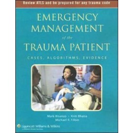 Emergency Management of the Trauma Patient: Cases, Algorithms, Evidence **