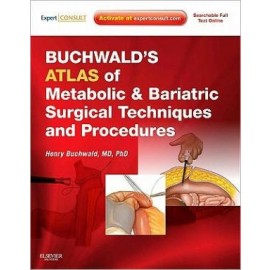 Buchwald's Atlas of Metabolic & Bariatric Surgical Techniques and Procedures
