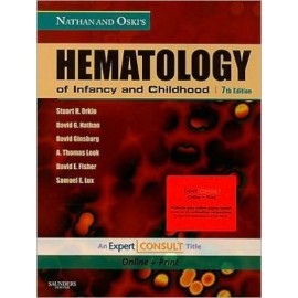 Nathan and Oski's Hematology of Infancy and Childhood, 7e **