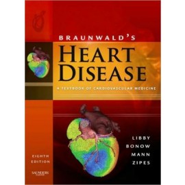 Braunwald's Heart Disease: A Textbook of Cardiovascular Medicine, 2-Volume Set (Revised) **