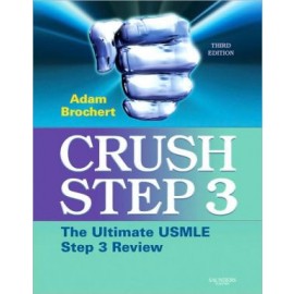 Crush Step 3: The Ultimate USMLE Step 3 Review, 3e **