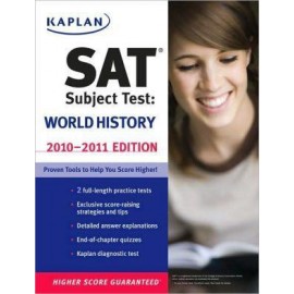 Kaplan SAT Subject Test: World History (2010-2011)