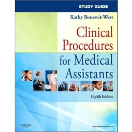 Study Guide for Clinical Procedures for Medical Assistants (Revised) **