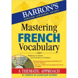 Mastering French Vocabulary with Audio MP3: A Thematic Approach