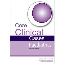 Core Clinical Cases in Paediatrics, 2e