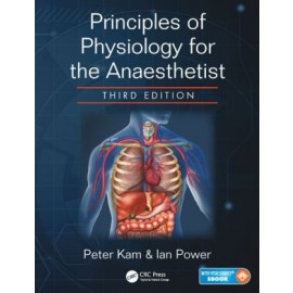 Principles of Physiology for the Anaesthetist, 3e