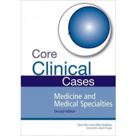 Core Clinical Cases in Medicine and Medical Specialties, 2e