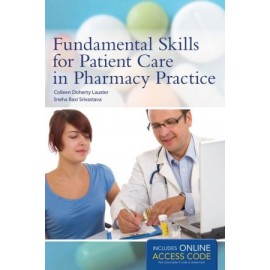 Fundamental Skills for Patient Care in Pharmacy Practice