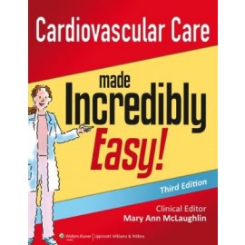 Cardiovascular Care Made Incredibly Easy!, 3e
