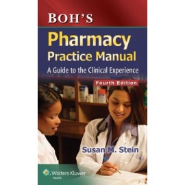 Boh's Pharmacy Practice Manual: A Guide to the Clinical Experience, 4e