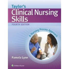 Taylor's Clinical Nursing Skills, 4e