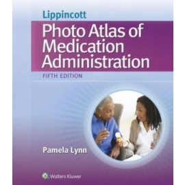 Lippincott's Photo Atlas of Medical Administration 5E