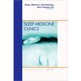 Sleep, Memory and Learning, an Issue of Sleep Medicine Clinics **