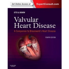 Valvular Heart Disease: A Companion to Braunwald's Heart Disease, 4e