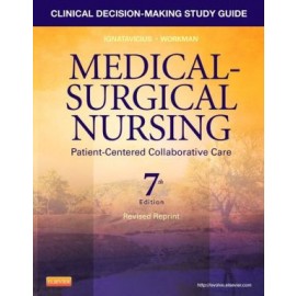 Clinical Decision-Making Study Guide for Medical-Surgical Nursing - Revised Reprint, 7e