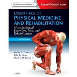 Essentials of Physical Medicine and Rehabilitation, Musculoskeletal Disorders, Pain, and Rehabiliation, 3e