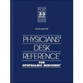 Physicians' Desk Reference for Ophthalmic Medicines 2005