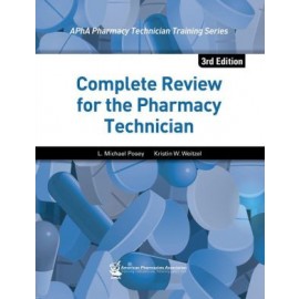 Complete Review for the Pharmacy Technician, 3E