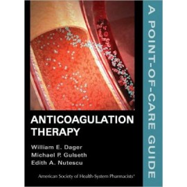 Anticoagulation Therapy: A Point-of-Care Guide
