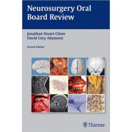 Neurosurgery Oral Board Review, 2e