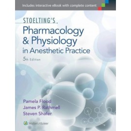 Stoelting's Pharmacology and Physiology in Anesthetic Practice 5E