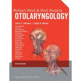 Bailey's Head and Neck Surgery Otolaryngology 5e