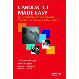 Cardiac CT Made Easy: An Introduction to Cardiovascular Multidetector Computed Tomography
