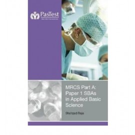 MRCS Part A: Paper 1 SBAs Applied Basic Science