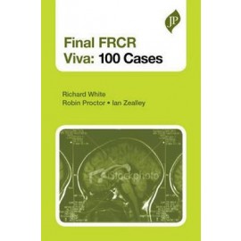 Final FRCR Part B Viva: 100 Cases and Revision Notes