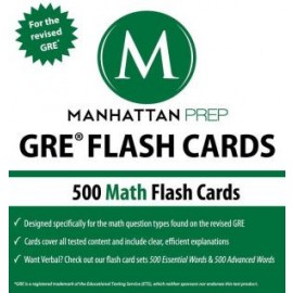 Manhattan Prep: GRE Flash Cards: 500 Math Flash Cards