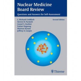 Nuclear Medicine Board Review: Questions and Answers for Self-assessment